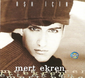 mert ekren aşk için