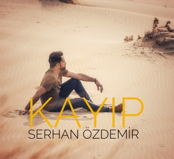 Serhan Özdemir kayıp